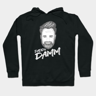 Funny Daddy Damm Merch Hoodie